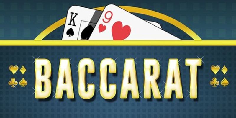 Giới thiệu sơ qua về cách chơi Baccarat