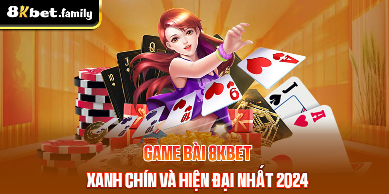 game bài 8kbet