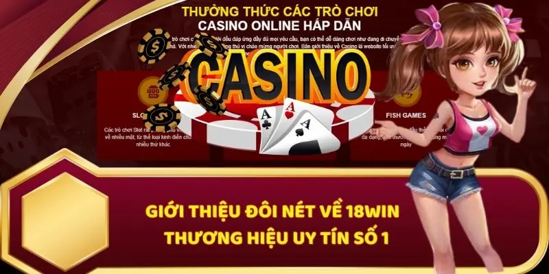 18win – Sân Chơi Cá Cược Trực Tuyến Uy Tín Việt Nam